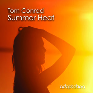 Tom Conrad – Summer Heat [2021]