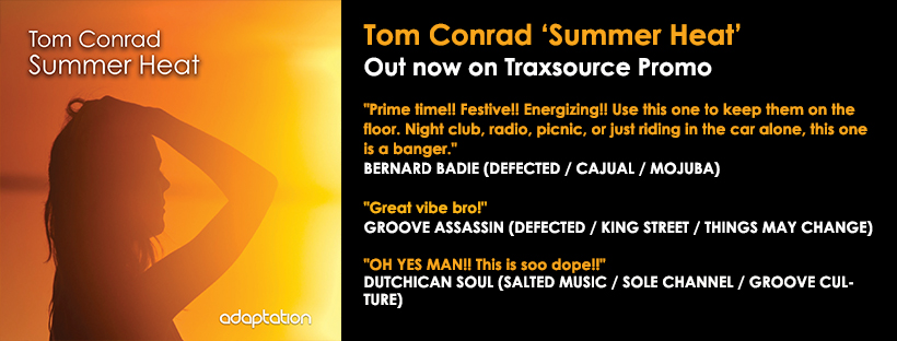 OUT NOW – Tom Conrad ‘Summer Heat’