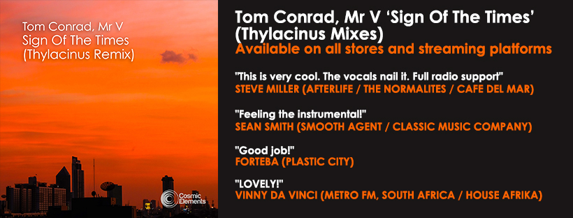 NEW RELEASE – Tom Conrad, Mr V – Sign Of The Times (Thylacinus Mixes)