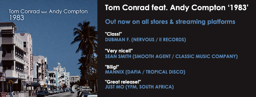 NEW RELEASE – Tom Conrad feat. Andy Compton ‘1983’