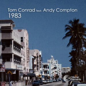 Tom Conrad feat. Andy Compton – 1983 [2022]