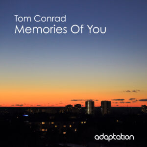 Tom Conrad – Memories Of You
