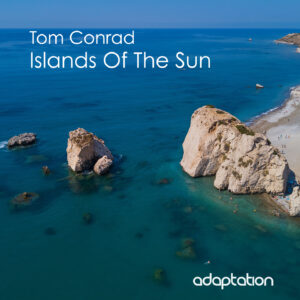 Tom Conrad – Islands Of The Sun [2023]